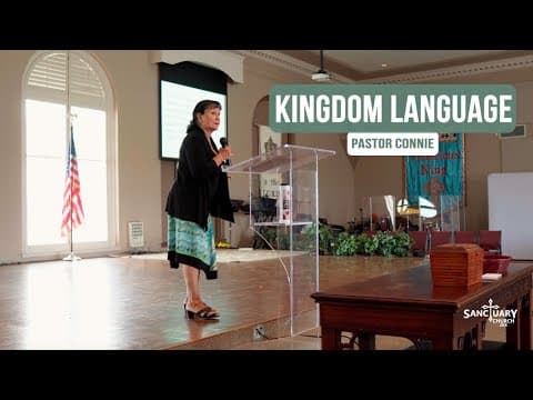 Kingdom Language - Pastor Connie