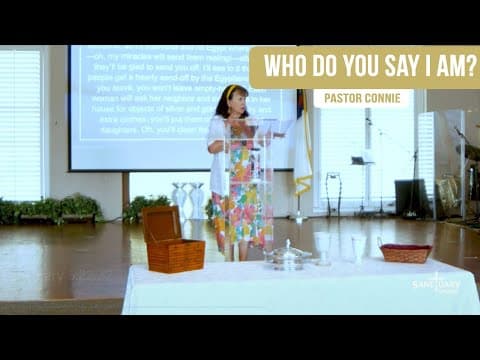 Who Do You Say I Am? - Pastor Connie